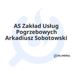 AS Zakład Usług Pogrzebowych Arkadiusz Sobotowski