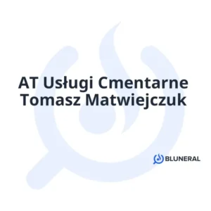 AT Usługi Cmentarne Tomasz Matwiejczuk