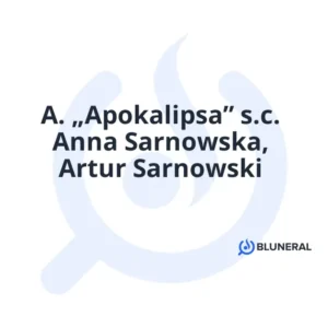A. „Apokalipsa” s.c. Anna Sarnowska, Artur Sarnowski