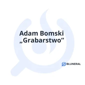 Adam Bomski „Grabarstwo”