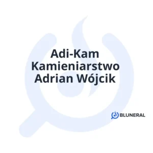 Adi-Kam Kamieniarstwo Adrian Wójcik