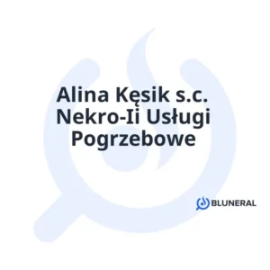 Alina Kęsik s.c. Nekro-Ii Usługi Pogrzebowe