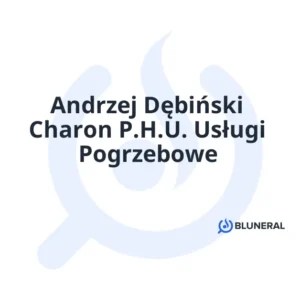 Andrzej Dębiński Charon P.H.U. Usługi Pogrzebowe