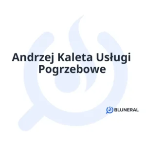 Andrzej Kaleta Usługi Pogrzebowe