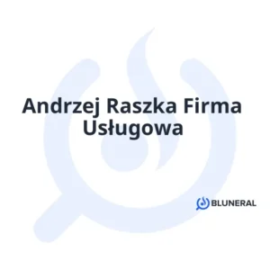 Andrzej Raszka Firma Usługowa