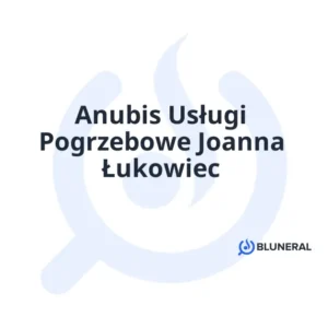 Anubis Usługi Pogrzebowe Joanna Łukowiec
