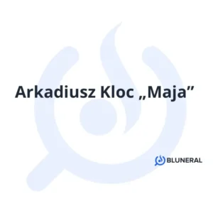 Arkadiusz Kloc „Maja”