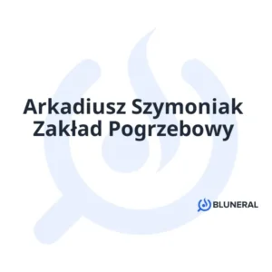 Arkadiusz Szymoniak Zakład Pogrzebowy