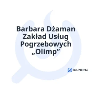 Barbara Dżaman Zakład Usług Pogrzebowych „Olimp”