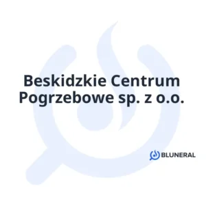 Beskidzkie Centrum Pogrzebowe sp. z o.o.