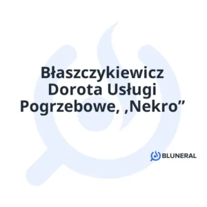 Błaszczykiewicz Dorota Usługi Pogrzebowe, ,Nekro”