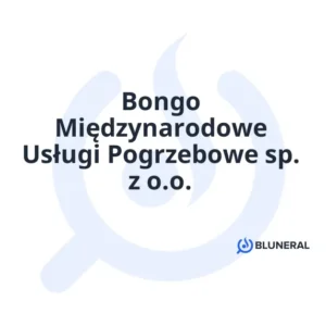 Bongo Międzynarodowe Usługi Pogrzebowe sp. z o.o.