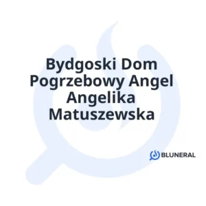 Bydgoski Dom Pogrzebowy Angel Angelika Matuszewska