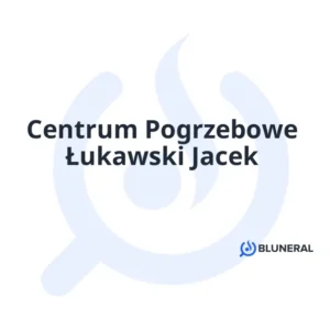 Centrum Pogrzebowe Łukawski Jacek