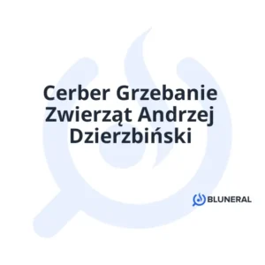 Cerber Grzebanie Zwierząt Andrzej Dzierzbiński