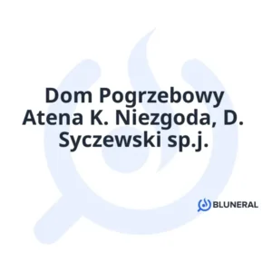 Dom Pogrzebowy Atena K. Niezgoda, D. Syczewski sp.j.