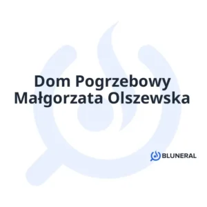Dom Pogrzebowy Małgorzata Olszewska