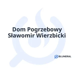 Dom Pogrzebowy Sławomir Wierzbicki