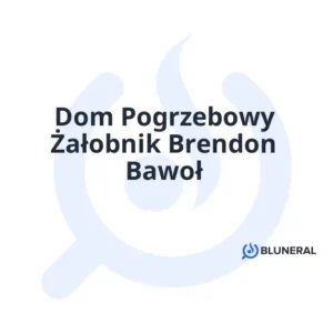 Dom Pogrzebowy Żałobnik Brendon Bawoł