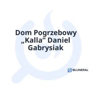 Dom Pogrzebowy „Kalla” Daniel Gabrysiak