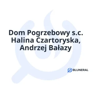 Dom Pogrzebowy s.c. Halina Czartoryska, Andrzej Bałazy