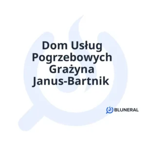 Dom Usług Pogrzebowych Grażyna Janus-Bartnik