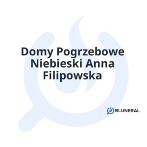 Domy Pogrzebowe Niebieski Anna Filipowska