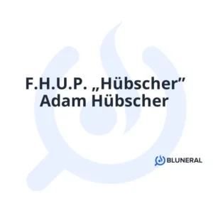 F.H.U.P. „Hübscher” Adam Hübscher