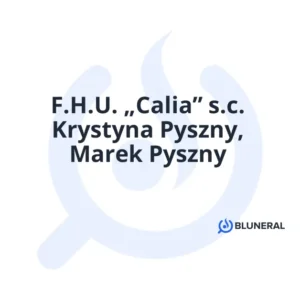 F.H.U. „Calia” s.c. Krystyna Pyszny, Marek Pyszny