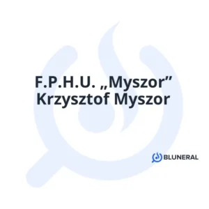 F.P.H.U. „Myszor” Krzysztof Myszor