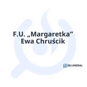 F.U. „Margaretka” Ewa Chruścik