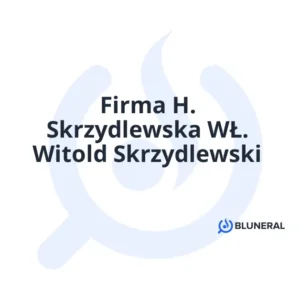 Firma H. Skrzydlewska WŁ. Witold Skrzydlewski