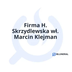 Firma H. Skrzydlewska wł. Marcin Klejman