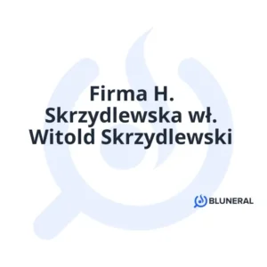 Firma H. Skrzydlewska wł. Witold Skrzydlewski