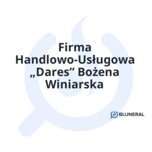 Firma Handlowo-Usługowa „Dares” Bożena Winiarska