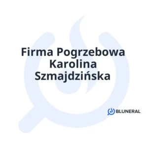 Firma Pogrzebowa Karolina Szmajdzińska