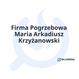 Firma Pogrzebowa Maria Arkadiusz Krzyżanowski