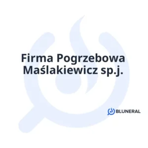 Firma Pogrzebowa Maślakiewicz sp.j.