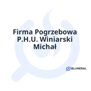 Firma Pogrzebowa P.H.U. Winiarski Michał