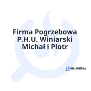 Firma Pogrzebowa P.H.U. Winiarski Michał i Piotr