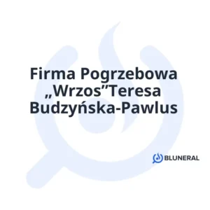Firma Pogrzebowa „Wrzos”Teresa Budzyńska-Pawlus
