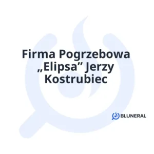 Firma Pogrzebowa „Elipsa” Jerzy Kostrubiec