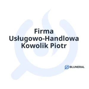 Firma Usługowo-Handlowa Kowolik Piotr
