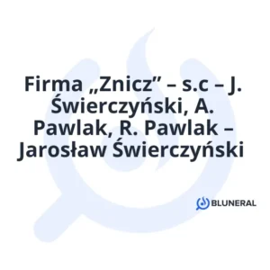 Firma „Znicz” – s.c – J. Świerczyński, A. Pawlak, R. Pawlak – Jarosław Świerczyński
