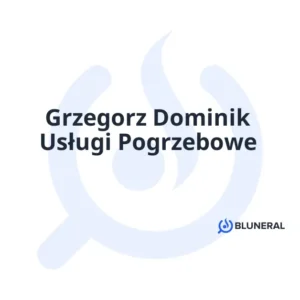 Grzegorz Dominik Usługi Pogrzebowe