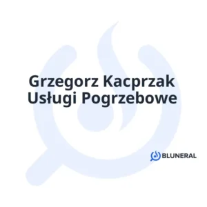 Grzegorz Kacprzak Usługi Pogrzebowe