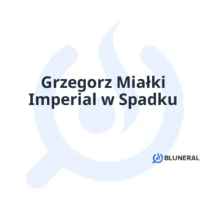 Grzegorz Miałki Imperial w Spadku