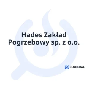 Hades Zakład Pogrzebowy sp. z o.o.