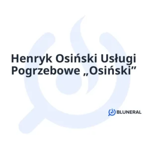 Henryk Osiński Usługi Pogrzebowe „Osiński”