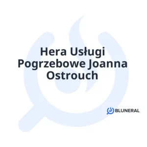 Hera Usługi Pogrzebowe Joanna Ostrouch